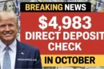 $4983 Direct Deposit Coming in October 2025 For Everyone